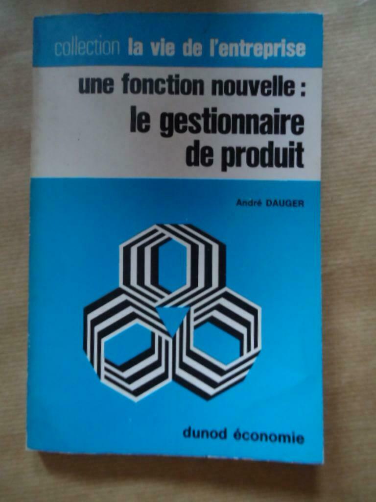 A, DAUGER Une Fonction Nouvelle Le Gestionnaire De Produit, Ophalen of Verzenden, Gelezen