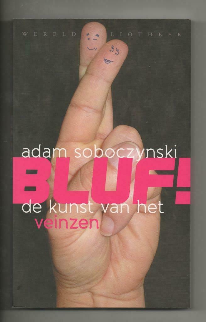 BLUF ! de kunst van het veinzen - Adam Soboczynski, Enlèvement ou Envoi, Comme neuf, Pays-Bas, Adam Soboczynski