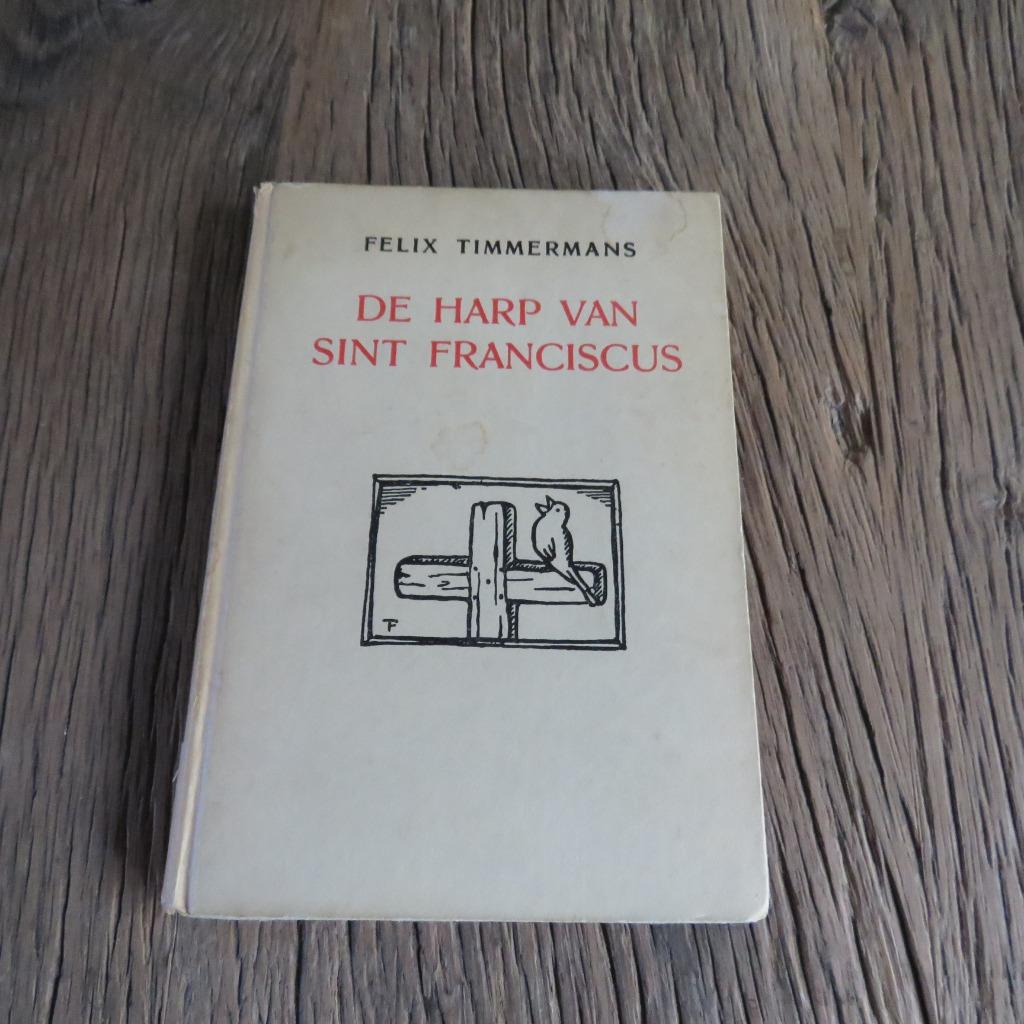 Felix Timmermans De harp van Sint Franciscus, Ophalen of Verzenden