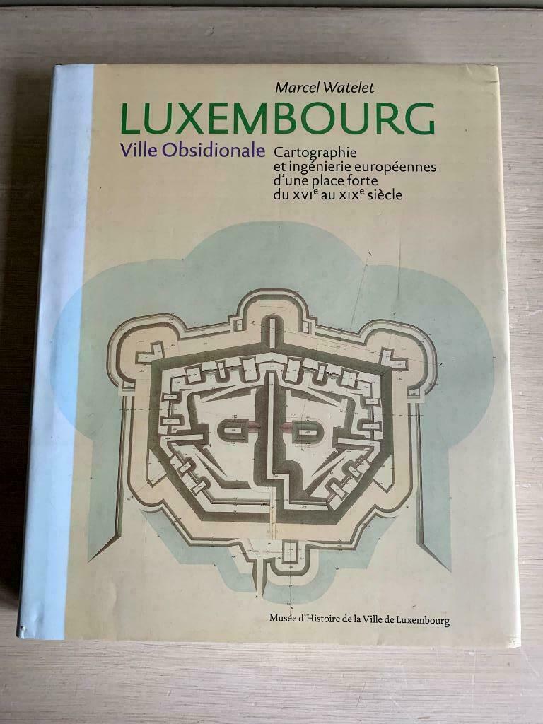 Luxembourg. Ville Obsidionale., Enlèvement ou Envoi, Utilisé, Architecture général, Marcel Watelet