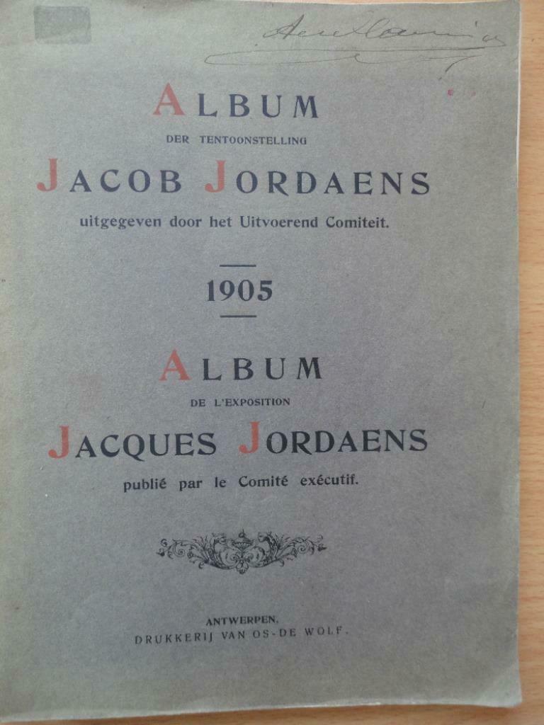 1905 Album tentoonstelling Jacques Jordaens  tweetalig, Boeken, Ophalen of Verzenden, Schilder- en Tekenkunst