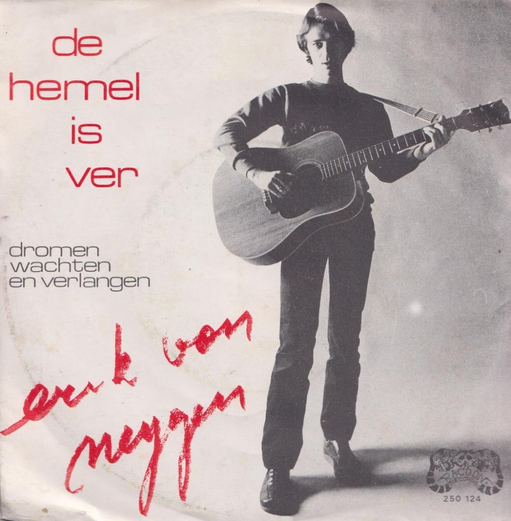 Erik Van Neygen – De hemel is ver / Dromen wachten en verlan, Ophalen of Verzenden, Gebruikt, Nederlandstalig