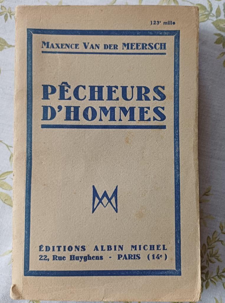 Pêcheurs d'hommes de Maxence Van Der Meersch - 1940, Enlèvement ou Envoi, Maxence Van Der Meersch, Christianisme | Catholique