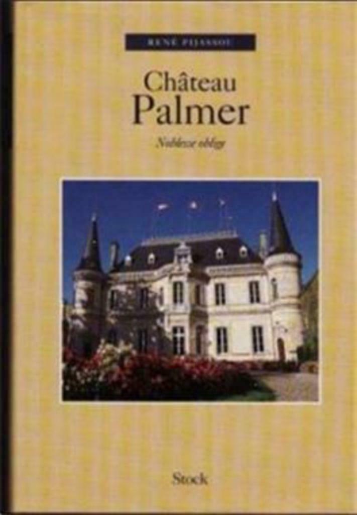 Chateau Palmer, Noblesse oblige, Rene Pijassou, Ophalen of Verzenden, Gelezen
