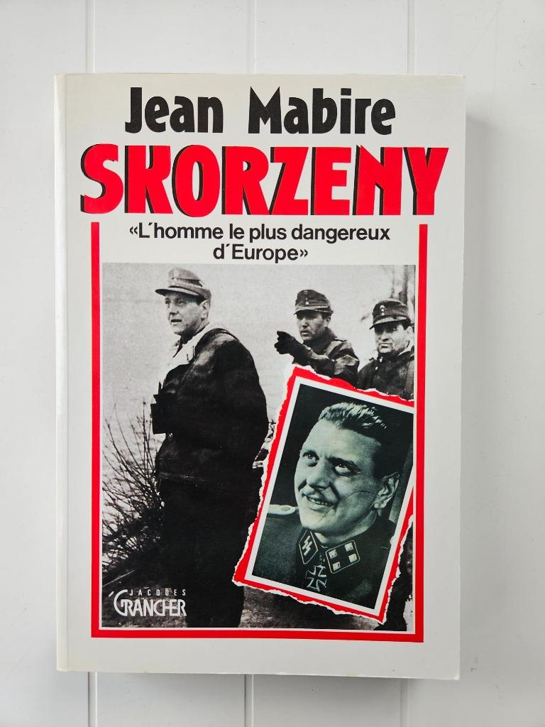 Skorzeny: de gevaarlijkste man van Europa, Boeken, Tweede Wereldoorlog, Jean Mabire, Ophalen of Verzenden, Zo goed als nieuw