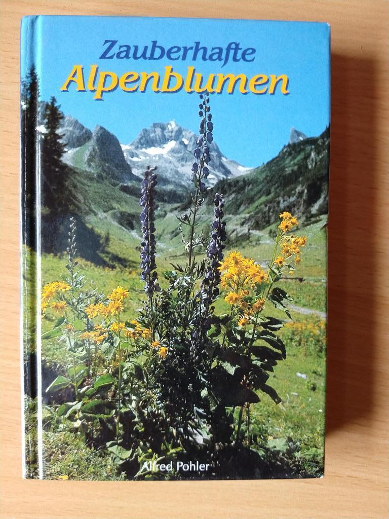 Duitstalig boek: Zauberhafte Alpenblumen, Ophalen of Verzenden, Gelezen, Bloemen, Planten en Bomen