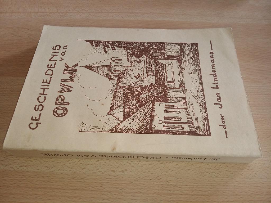 De geschiedenis van Opwijk, Boeken, 14e eeuw of eerder, Ophalen of Verzenden, Jan Lindemans, Zo goed als nieuw