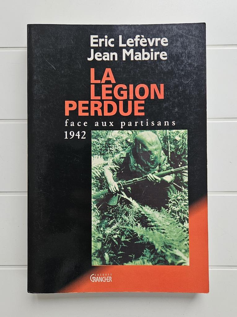Het Legioen verloor van de partizanen, 1942, Tweede Wereldoorlog, Jean Mabire, Ophalen of Verzenden, Zo goed als nieuw
