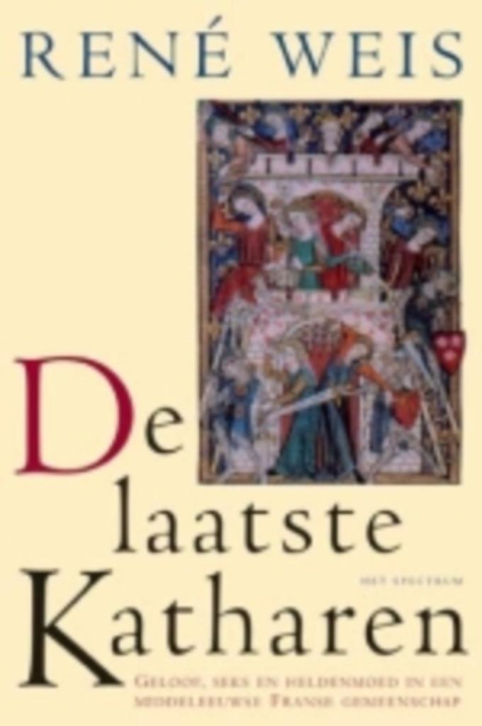 R. Weis - De laatste Katharen (2001), 14e eeuw of eerder, Verzenden, Europa, Zo goed als nieuw