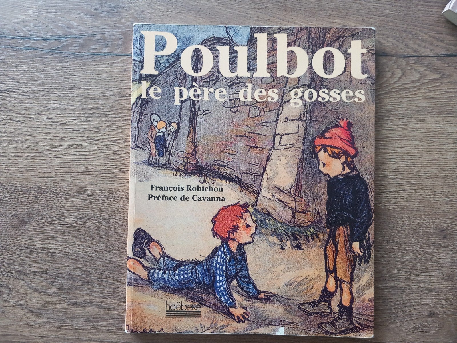 Boek Poulbot La père des gosses Strip BD Stripboek, Boeken, Eén stripboek, Ophalen of Verzenden, François Robichon