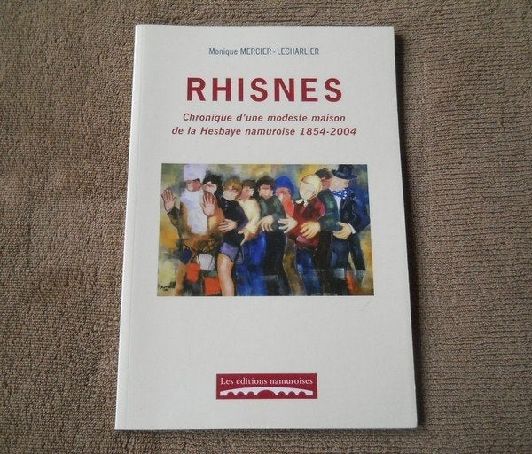 Rhisnes - Chronique d'une maison de Hesbaye - La Bruyère, Enlèvement ou Envoi, Utilisé