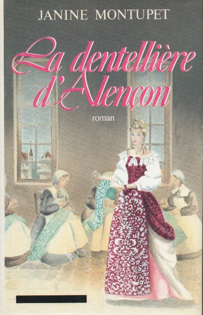 LA DENTELLIÈRE D' ALENÇON - (ROMAN FRANSE TAAL), Enlèvement ou Envoi, Utilisé, Europe autre, Janine Montupet