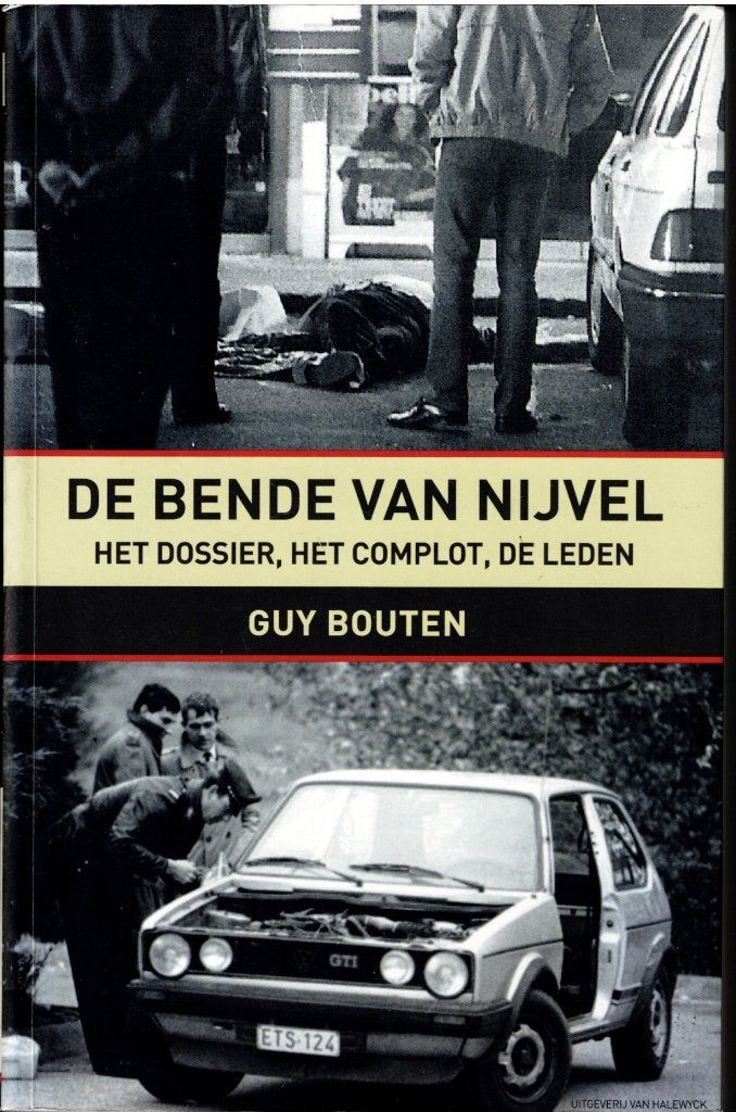 De bende van Nijvel - Guy Bouten, Boeken, 20e eeuw of later, Ophalen of Verzenden, Zo goed als nieuw, Guy Bouten