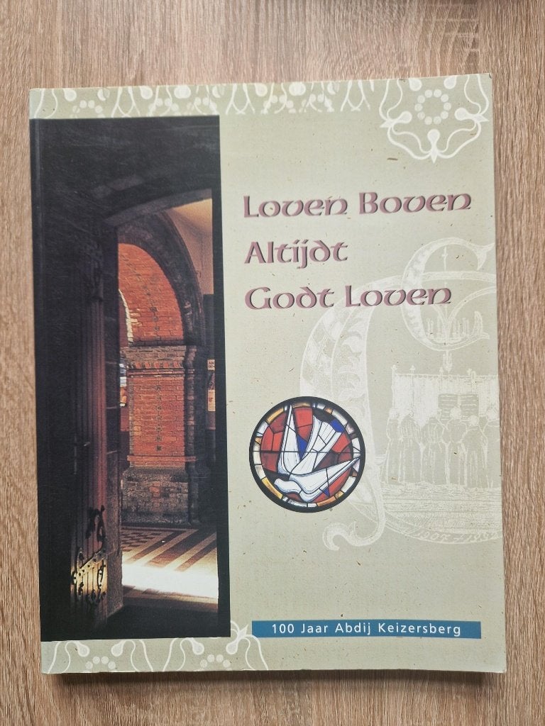 Loven boven altijdt Godt loven – 100 jaar Abdij Keizersberg, Ophalen of Verzenden, Zo goed als nieuw, Diverse auteurs