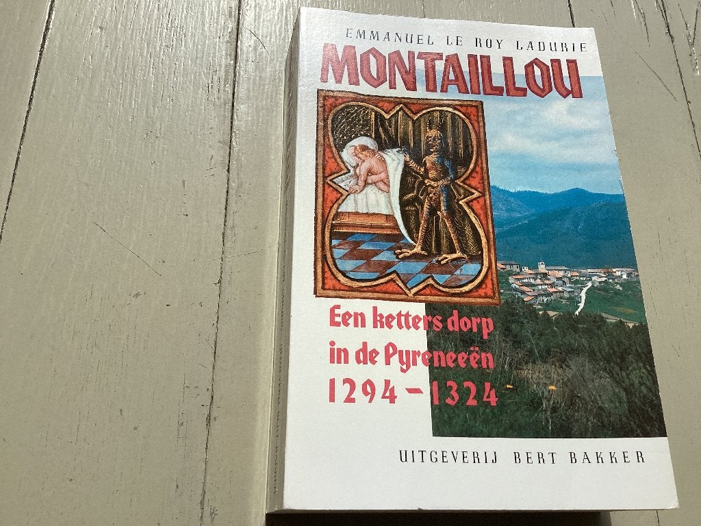 MONTAILLOU. Een kettersdorp in de Pyreneeen 1294-1324, Ophalen of Verzenden, 14e eeuw of eerder, Zo goed als nieuw