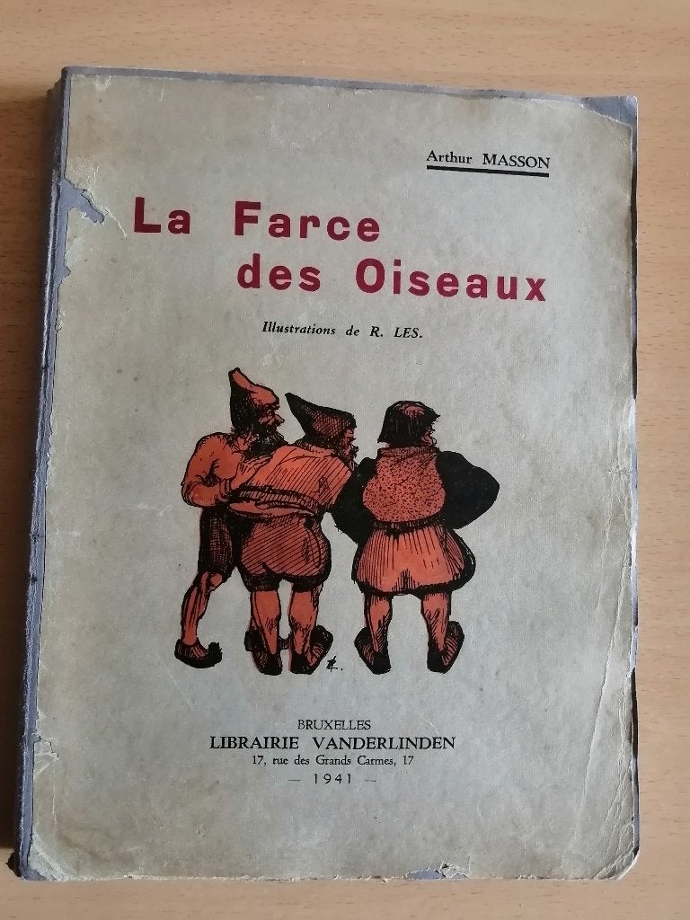 La Farce des Oiseaux de l'écrivain belge Arthur Masson 1941, Enlèvement ou Envoi, Arthur Masson