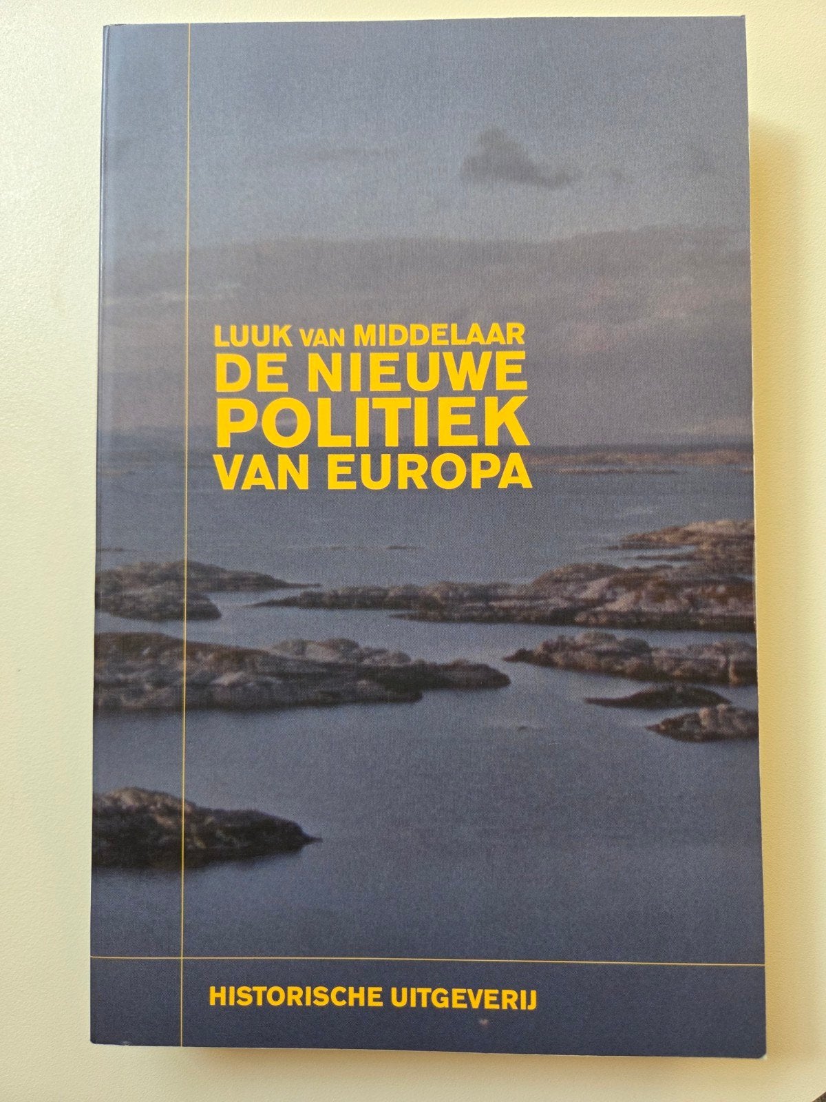Luuk van Middelaar - De nieuwe politiek van Europa, Ophalen, Luuk van Middelaar