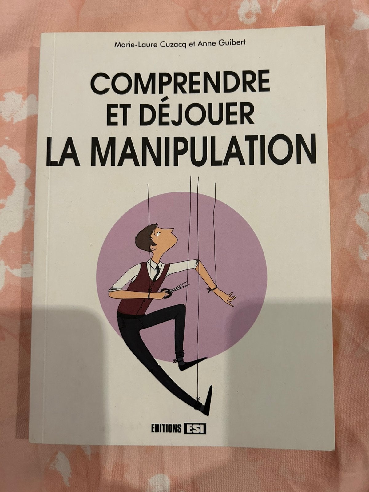 Comprendre et déjouer la manipulation, Livres, Enlèvement, Comme neuf, Psychologie sociale