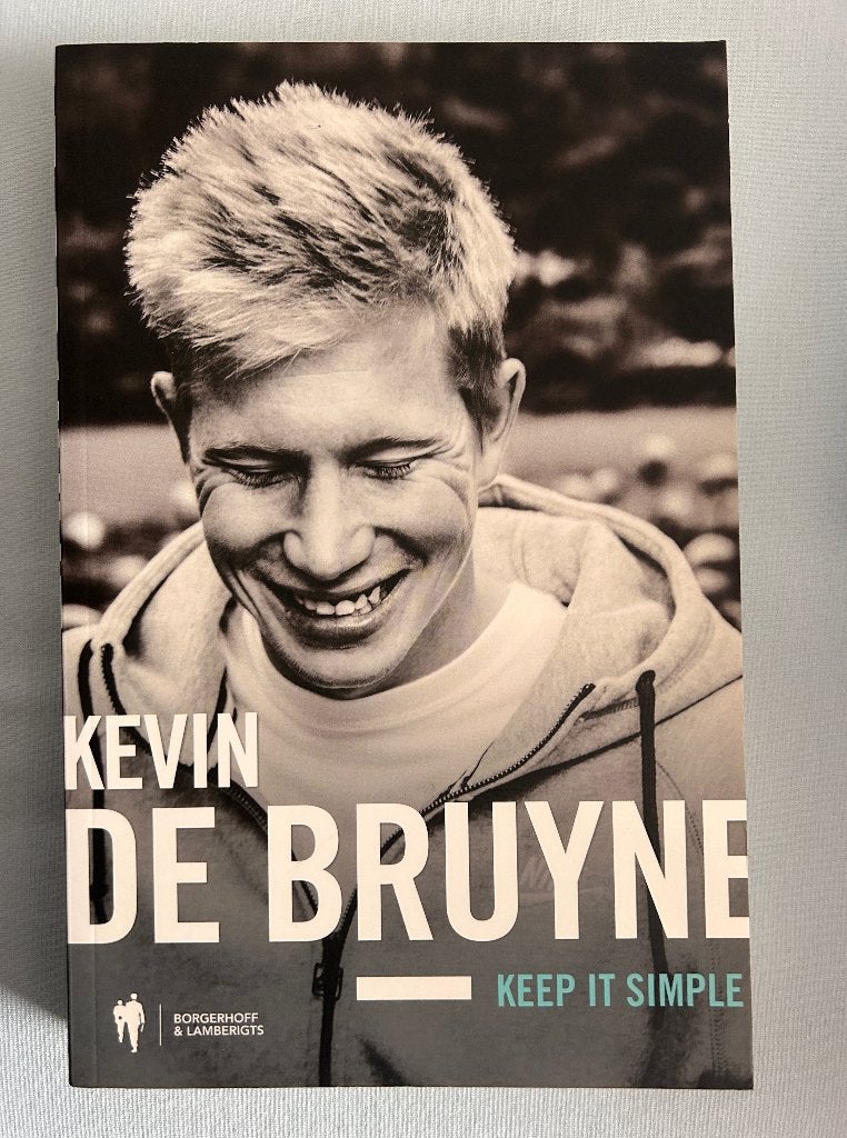 Keep it simple - Kevin De Bruyne, Ophalen of Verzenden, Zo goed als nieuw, Raoul De Groote en Kevin De Bruyne, Sport