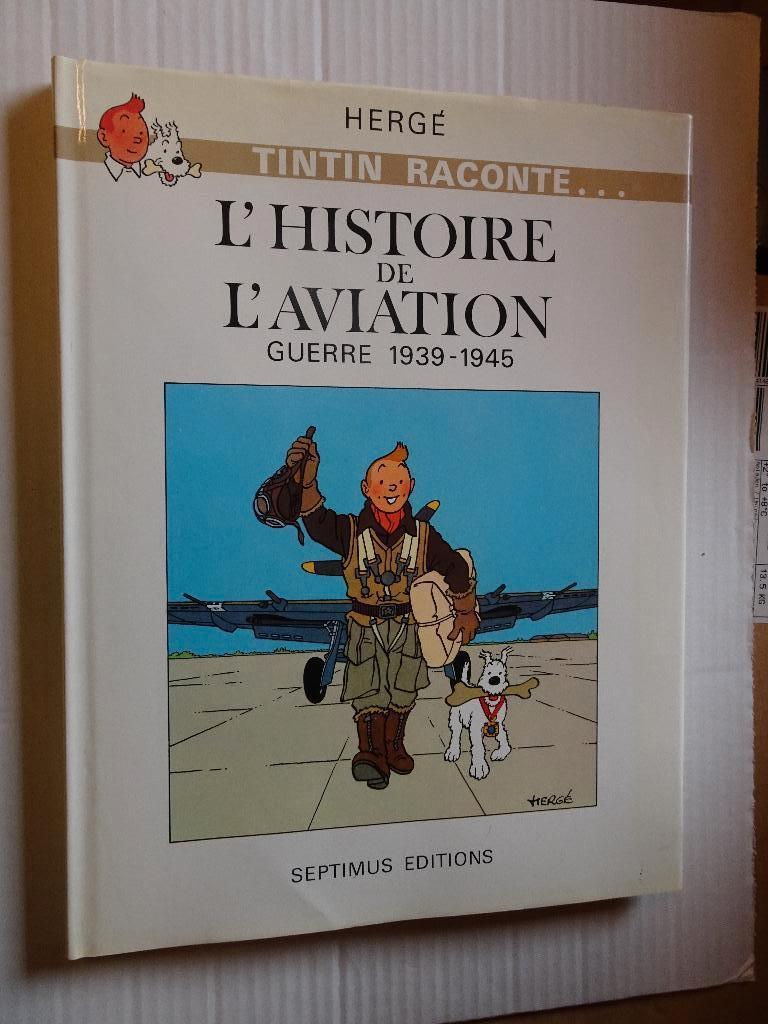 BD Tintin raconte - L'histoire de l'aviation 1939-1945, Enlèvement ou Envoi, Tintin, Utilisé, Livre ou Jeu