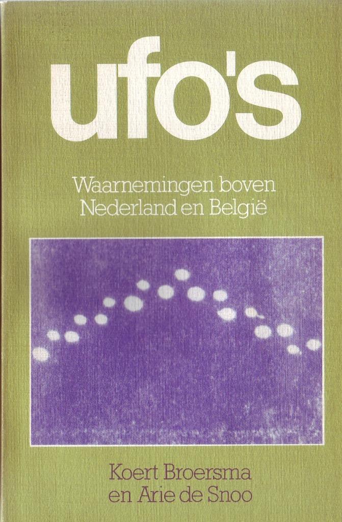 Broersma - UFO Waarnemingen boven Nedeland en België, Ophalen of Verzenden, Gelezen