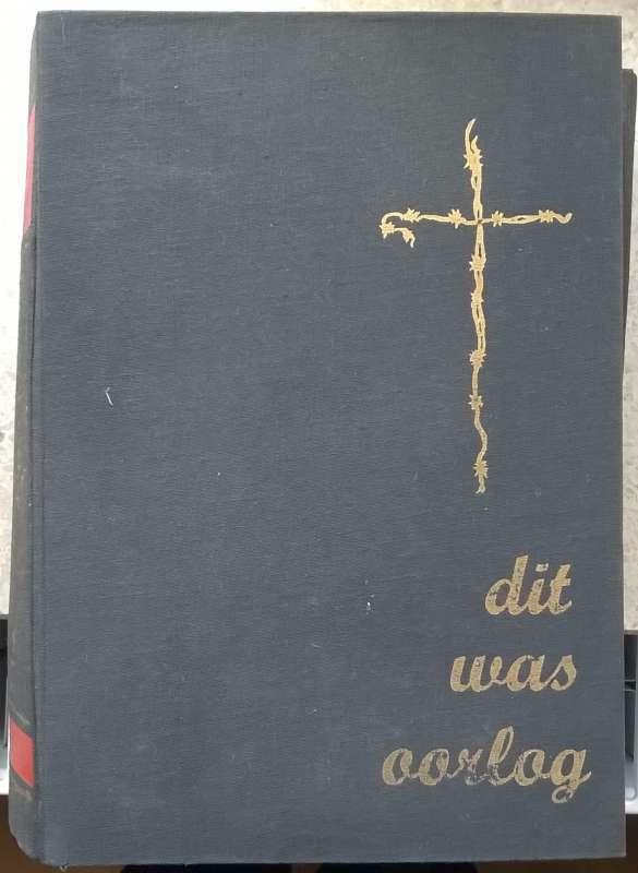 2 Boeken Dit was Oorlog, Boeken, Oorlog en Militair, Nieuw, Algemeen, Tweede Wereldoorlog, Ophalen of Verzenden