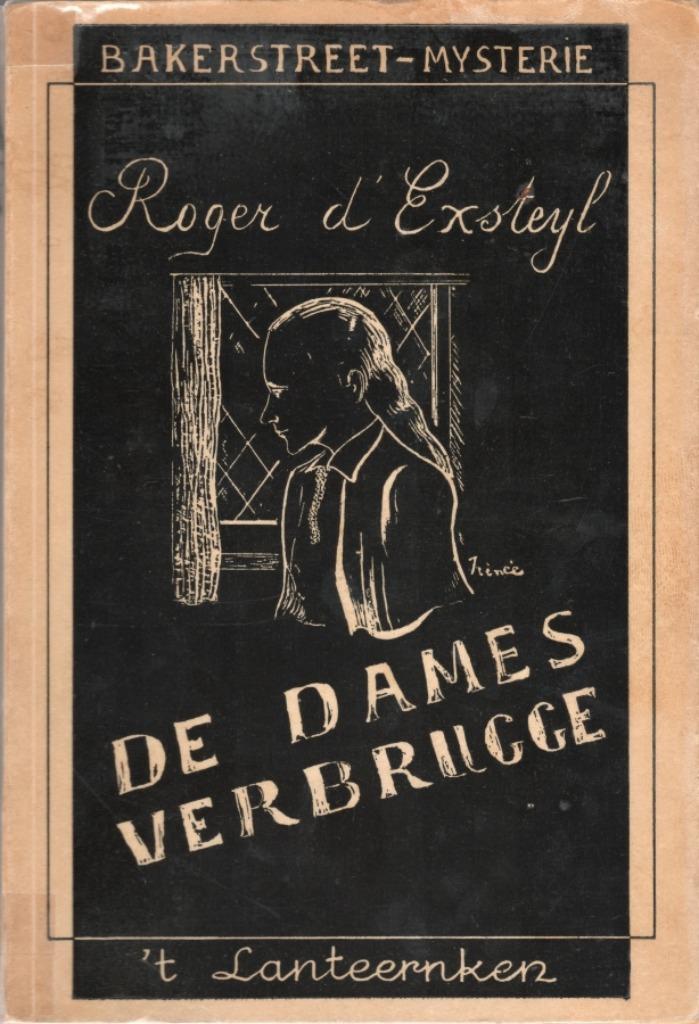 De Dames Verbrugge (Roger d'Exsteyl) (1953), Gelezen, België, Verzenden, Roger d'Exsteyl