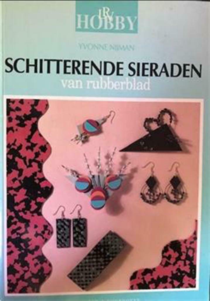 Schitterende sieraden van rubberblad, Livres, Enlèvement ou Envoi, Utilisé, Fabrication de bijoux