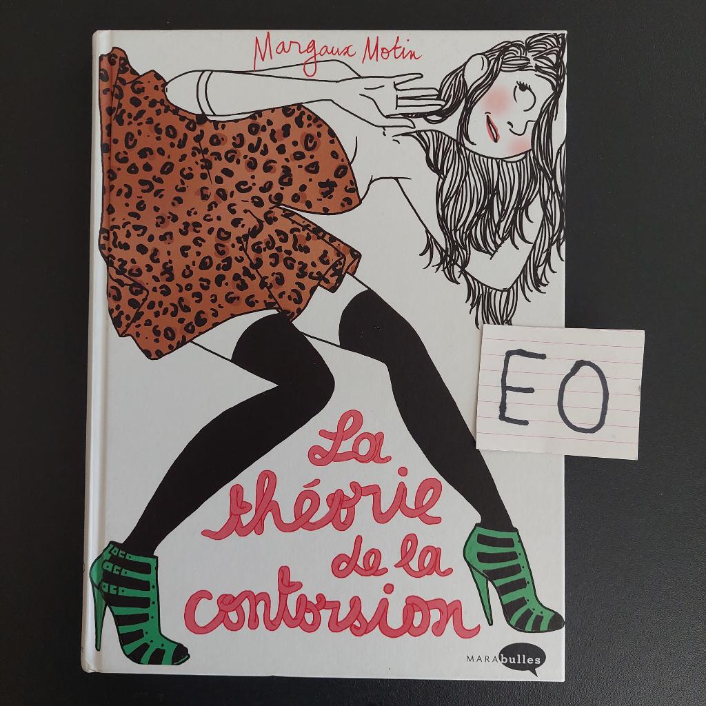 theorie de la contorsion EO - Margaux MOTIN - 158 pgs, Ophalen of Verzenden, Zo goed als nieuw