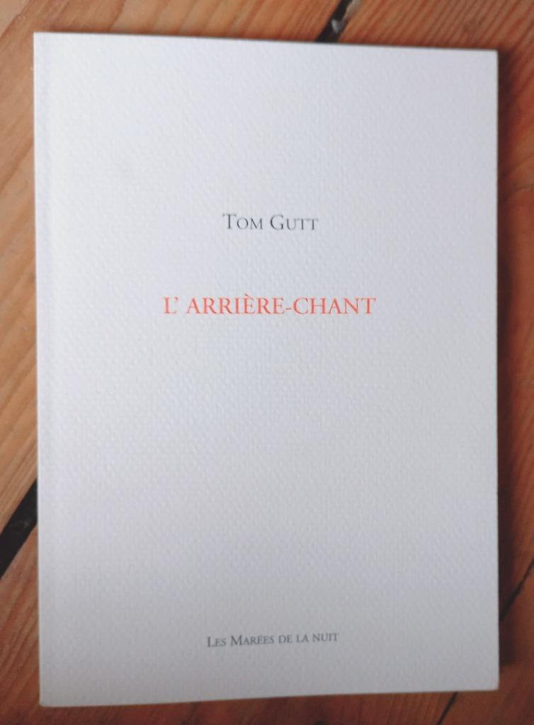 Tom Gutt L'Arrière-chant Les marées de la nuit 2002, Livres, Enlèvement ou Envoi