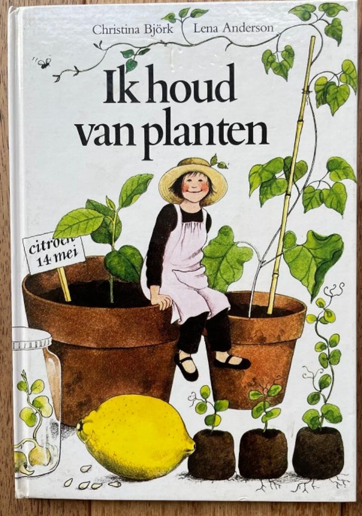 Boek Ik houd van planten - Christina Björk & Lena Anderson, Gelezen, Non-fictie, Ophalen of Verzenden, Christina Björk