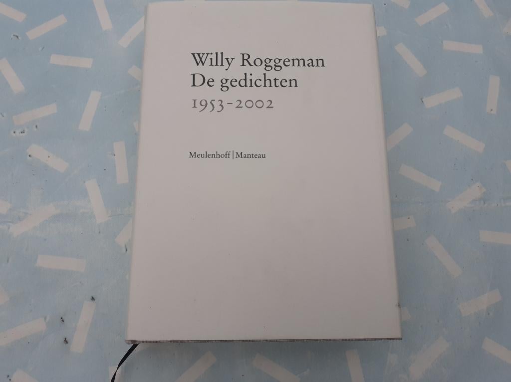 Boek - De Gedichten 1953-2002 - Willy Roggeman, Ophalen of Verzenden, Gelezen, Willy Roggeman