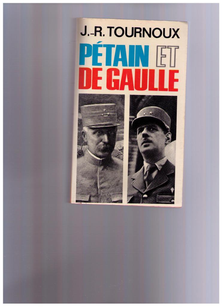 Pétain et De Gaulle - J.-R. Tournoux - Presses pocket 1964, Ophalen of Verzenden, 20e eeuw of later, Gelezen, JR Tournoux