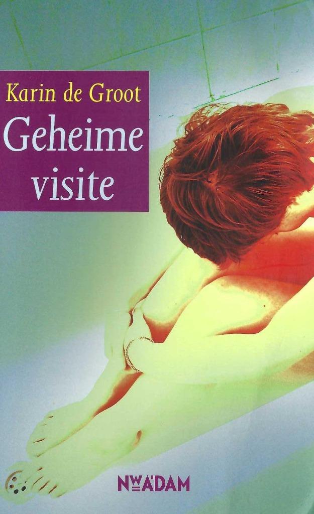 Geheime visite, door Karin de Groot, Karin de Groot, Nieuw, Ophalen of Verzenden, Nederland