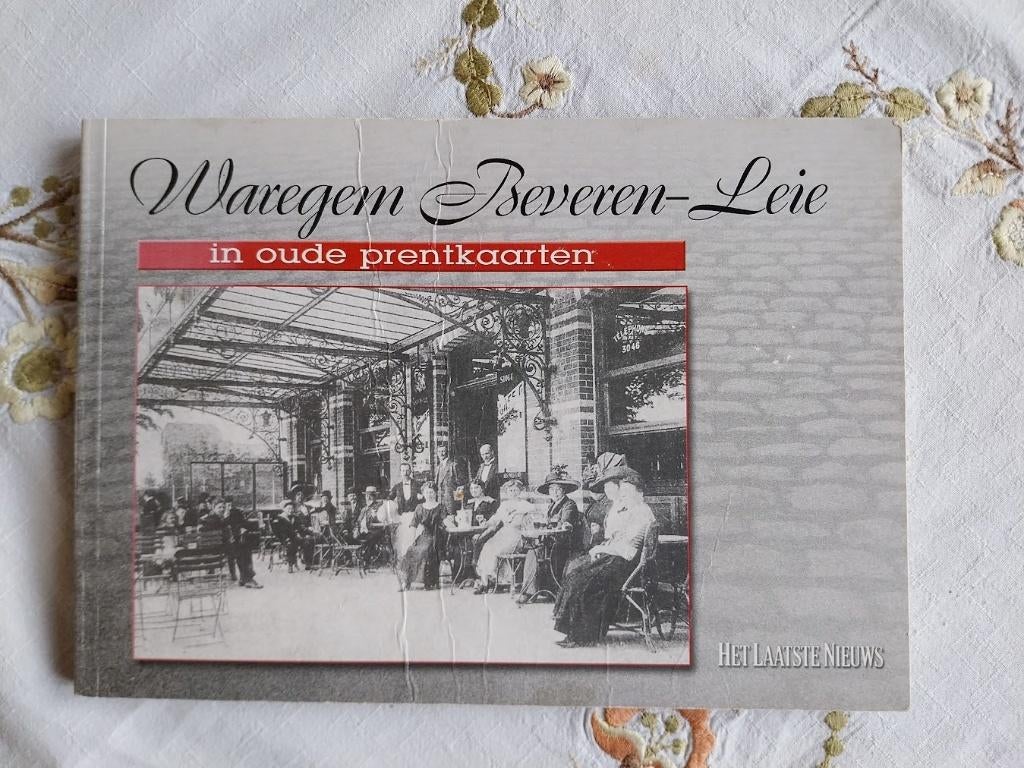 Boek " Waregem en Beveren-Leie  in prentkaarten ", Boeken, Ophalen of Verzenden, 20e eeuw of later, Gelezen