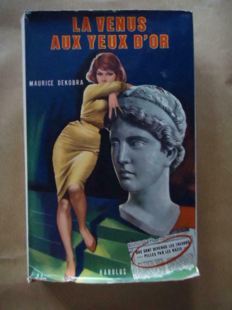 MAURICE DEKOBRA LA VENUS AUX YEUX D'OR 1962, Enlèvement ou Envoi, Utilisé