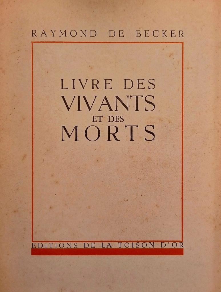 Raymond de Becker, Livre des vivants et des morts, Gelezen, Raymond de Becker, Ophalen of Verzenden, Eén auteur