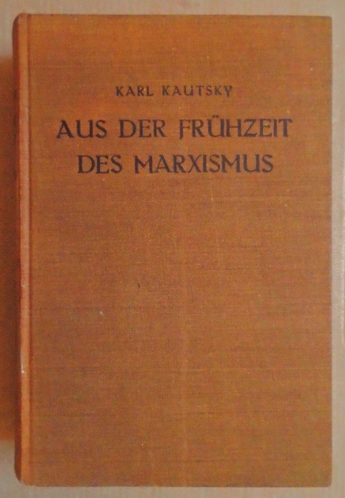 Aus der Frühzeit des Marxismus - 1935 - Kautsky (1854–1938), Gelezen, Ophalen of Verzenden, Politiek en Staatkunde, Karl Kautsky (1854–1938)
