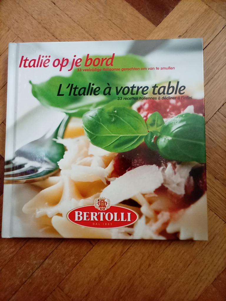 Livre recettes l'Italie à votre table italie op je bord, Enlèvement ou Envoi, Bertolli, Italie