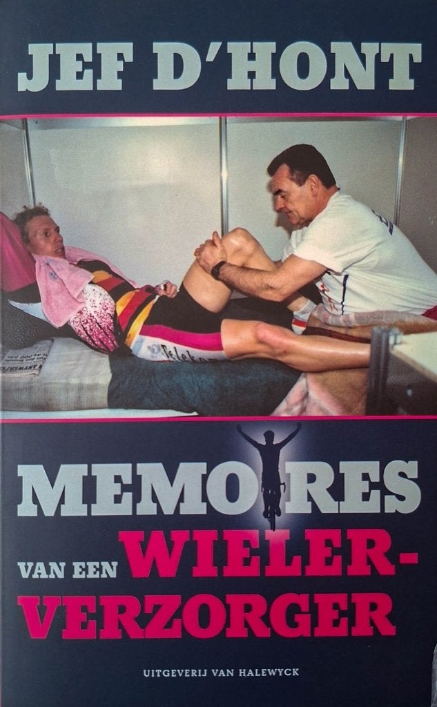 JEF D'HONT, MEMOIRES VAN EEN WIELERVERZORGER, Boeken, Sportboeken, Ophalen of Verzenden, Zo goed als nieuw, Jef D'Hont