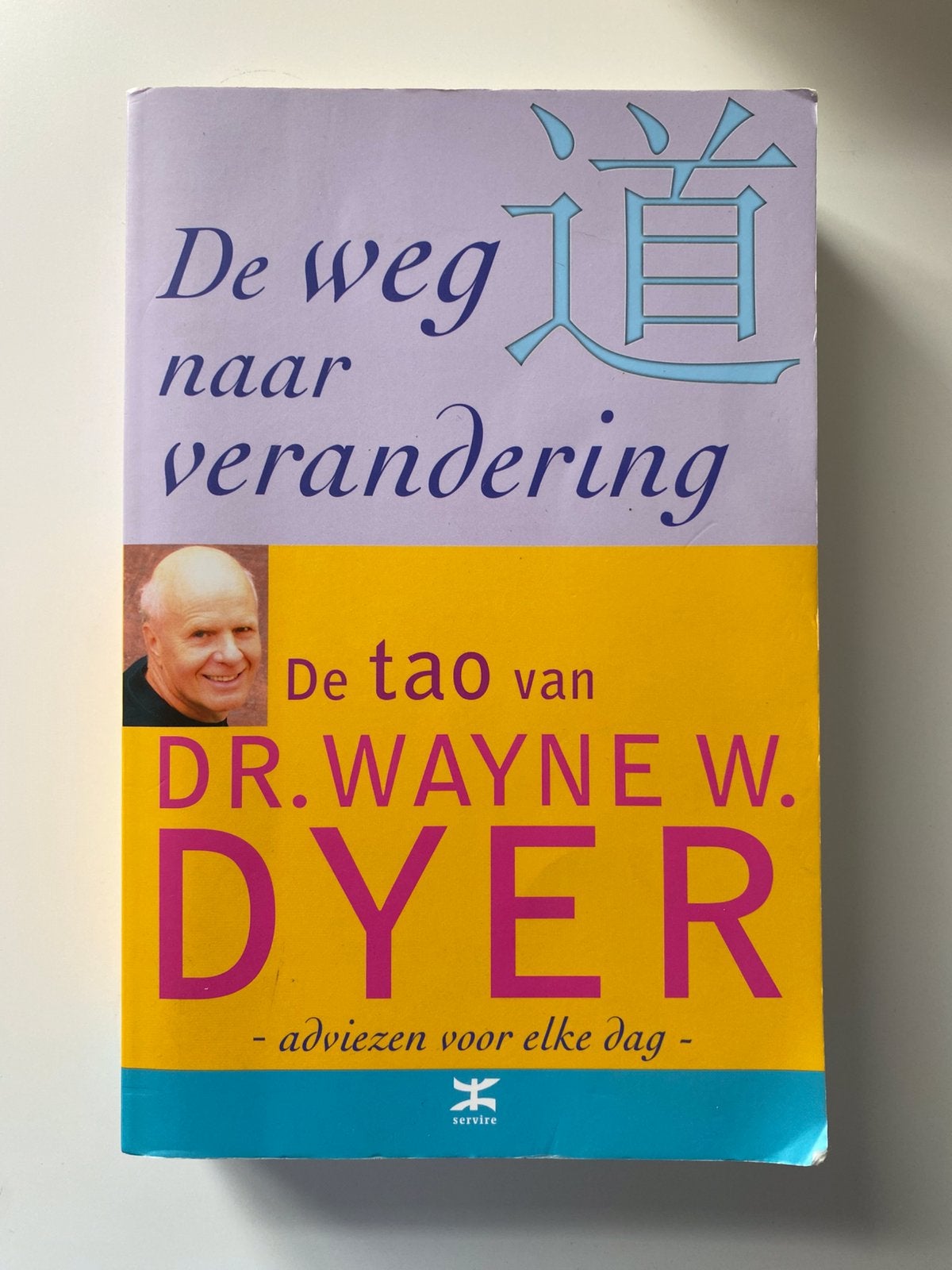 De weg naar verandering Wayne Dyer, Ophalen of Verzenden, Zo goed als nieuw