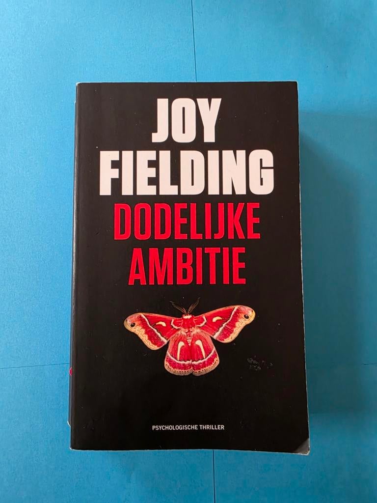 Joy Fielding - Dodelijke ambitie, Boeken, Thrillers, Ophalen of Verzenden