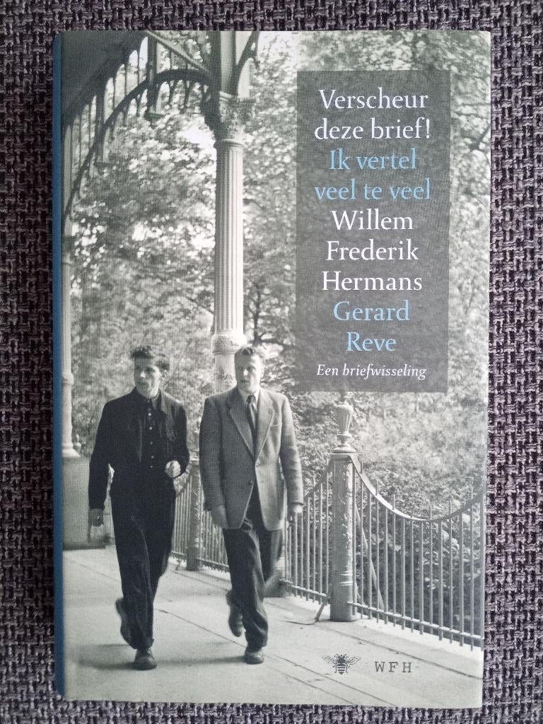 Verscheur deze brief! Briefwisseling W.F. Hermans en G. Reve, Boeken, Biografieën, Zo goed als nieuw, Kunst en Cultuur, Ophalen of Verzenden