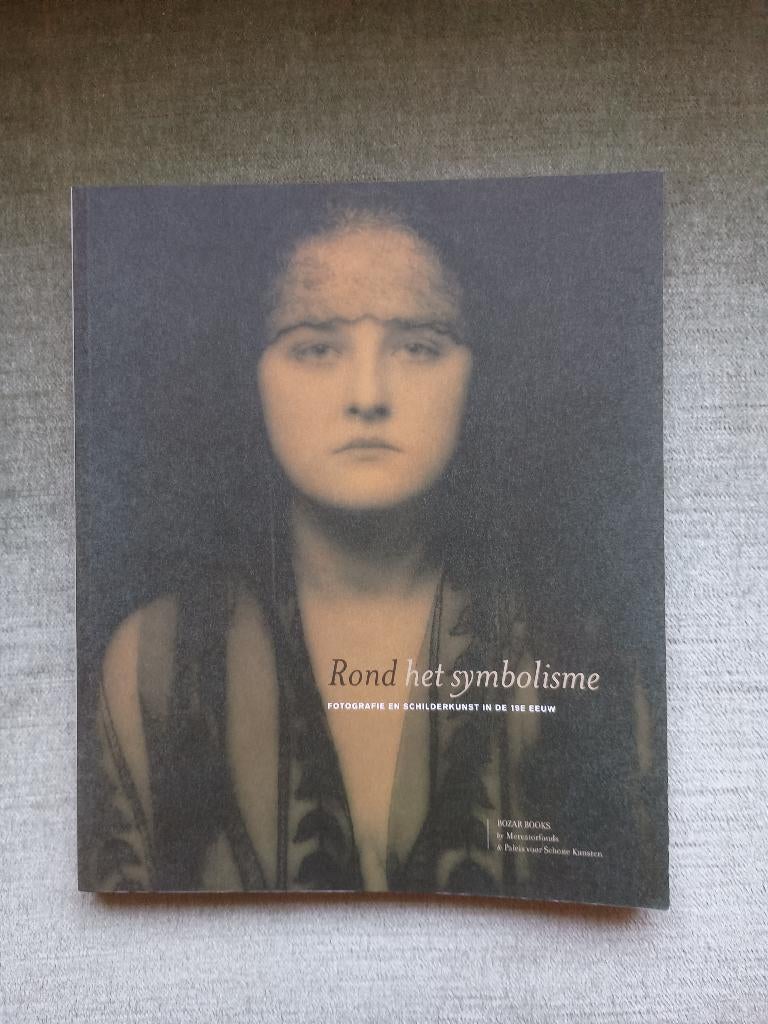 Rond het symbolisme, fotografie en schilderkunst, Ophalen of Verzenden