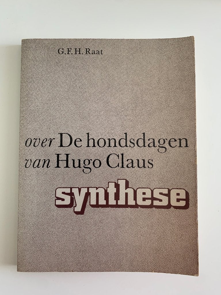 Over de hondsdagen van Hugo Claus G.F.H. Raat, Ophalen of Verzenden, Gelezen