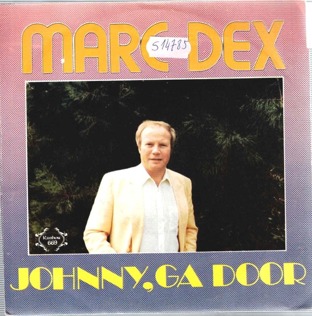 Vinyl, 7"  /  Marc Dex – Johnny, Ga Door, Ophalen of Verzenden, 1980 - 1989, Overige formaten