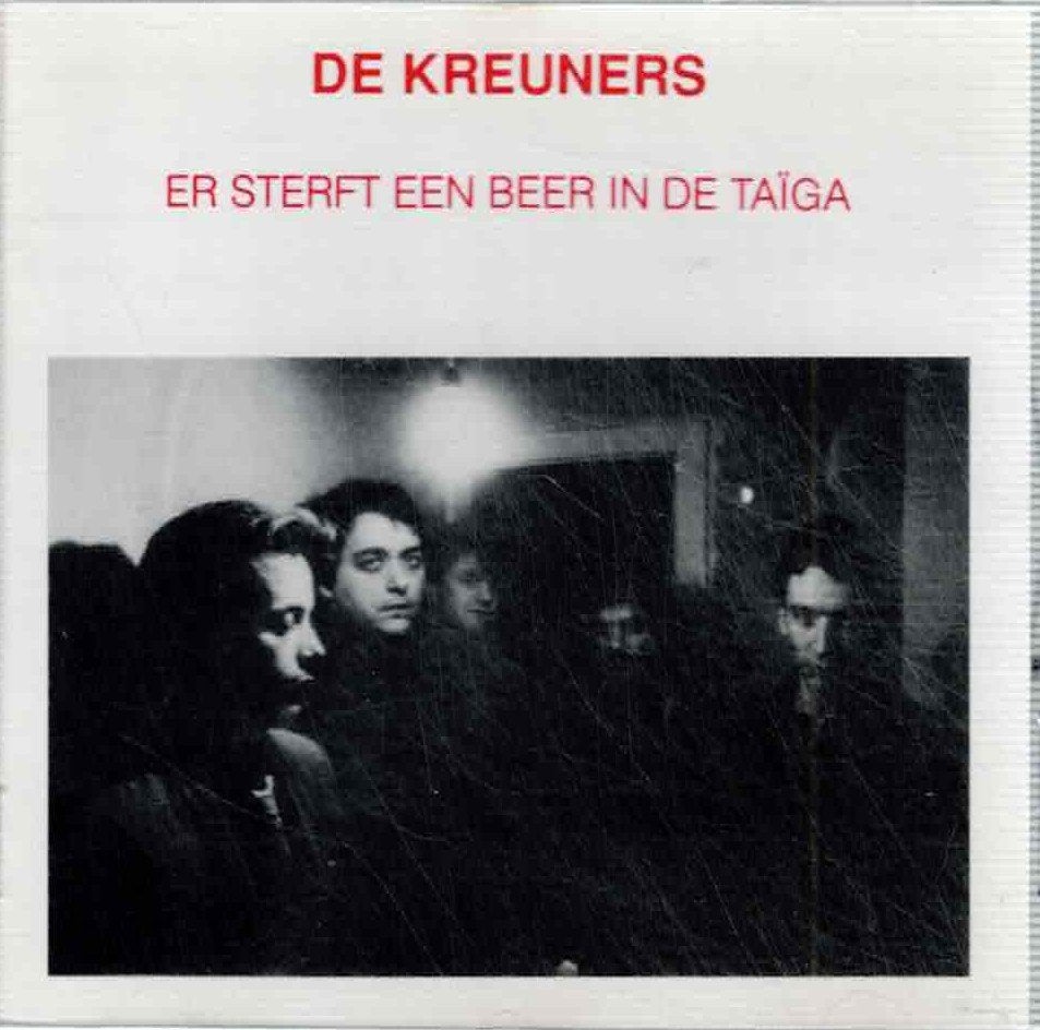 cd  /  De Kreuners – Er Sterft Een Beer In De Taïga, Ophalen of Verzenden