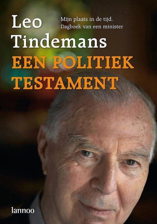 Te koop Boek EEN POLITIEK TESTAMENT Leo Tindemans, Boeken, Ophalen of Verzenden, Leo Tindemans, Politiek, Zo goed als nieuw