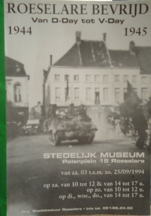 Roeselare bevrijd . Van D-day tot V-Dag, Boeken, Ophalen of Verzenden