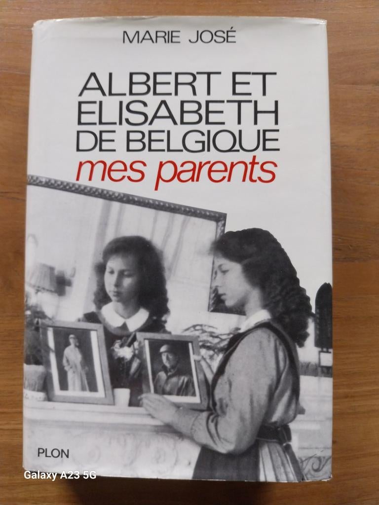 Albert en Elisabeth van België, mijn ouders - Marie José, Boeken, Ophalen of Verzenden